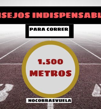 Cómo Correr 1500 Metros en 5 Minutos: Consejos Prácticos para Lograrlo 2 1500 metros en 5 minutos